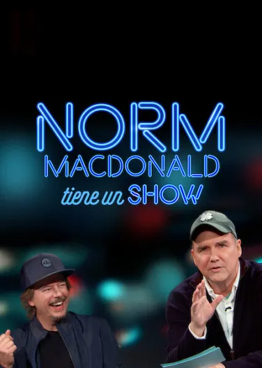 Norm Macdonald tiene un show