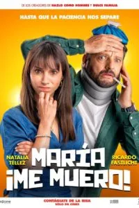 María, ¡me muero!