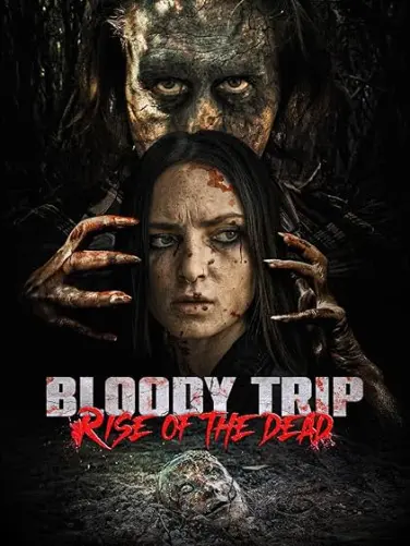 Bloody Trip: Rise of the Dead