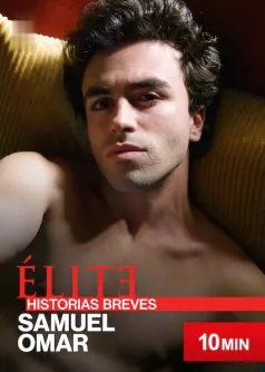 Élite historias breves: Samuel Omar