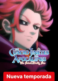 The Seven Deadly Sins: Los cuatro jinetes del apocalipsis
