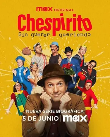 Chespirito: Sin querer queriendo
