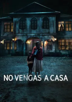 No vengas a casa
