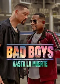 Bad Boys: Hasta la muerte
