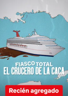 Fiasco total: El crucero de la caca