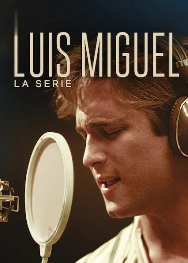 Luis Miguel - La serie