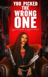 You Picked the Wrong One