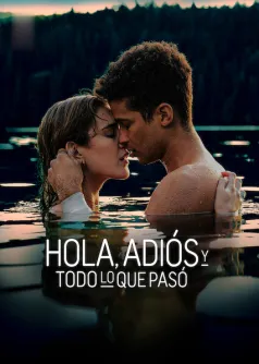 Hola, adiós y todo lo que pasó