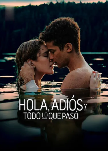 Hola, adiós y todo lo que pasó