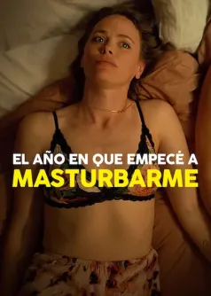 El año en que empecé a masturbarme