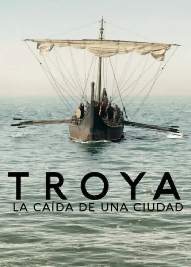 Troya: La caída de una ciudad