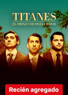 Titanes: El origen de Hollywood