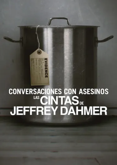 Conversaciones con asesinos: Las cintas de Jeffrey Dahmer