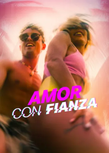 Amor con fianza
