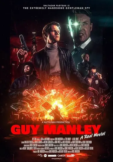 Guy Manley: A Real Movie