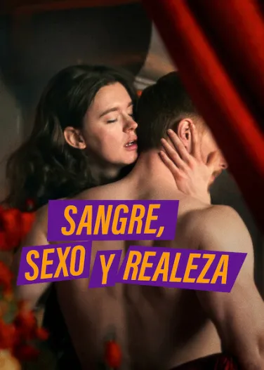 Sangre, sexo y realeza