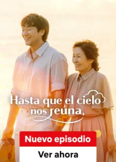 Hasta que el cielo nos reúna