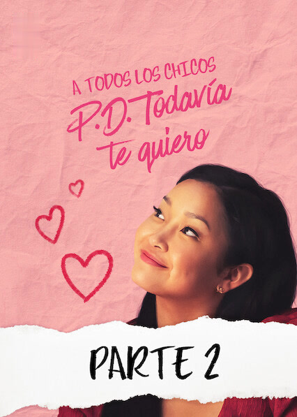 A todos los chicos: P. D. Todavía te quiero