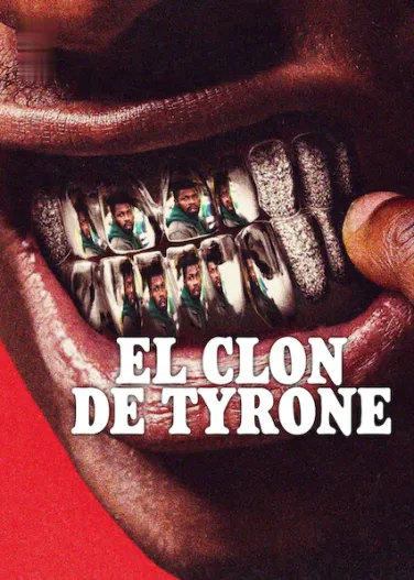 El clon de Tyrone