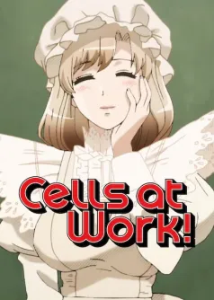 Cells at Work!