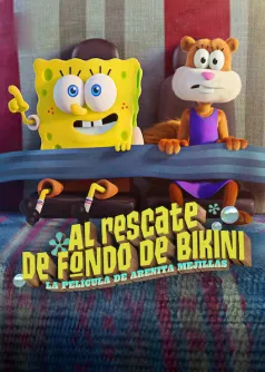 Al rescate de Fondo de Bikini: La película de Arenita Mejillas
