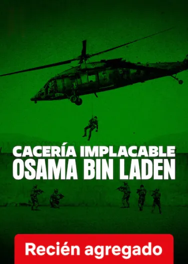 Cacería implacable: Osama bin Laden