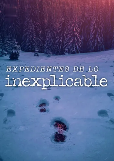 Expedientes de lo inexplicable