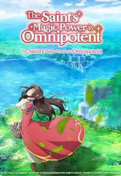 The Saint's Magic Power is Omnipotent