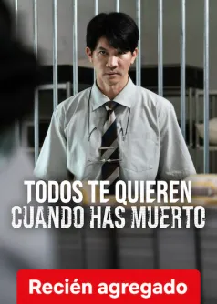 Todos te quieren cuando has muerto