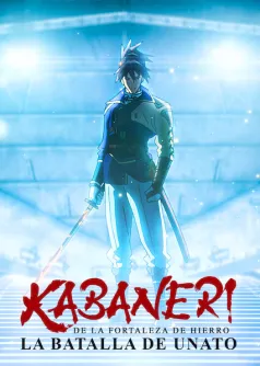 Kabaneri de la Fortaleza de Hierro: La batalla de Unato