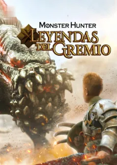 Monster Hunter: Leyendas del gremio