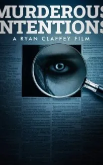 Murderous Intentions