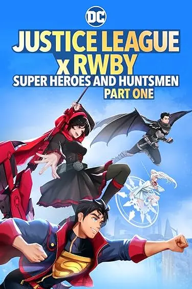 Liga de la Justicia x RWBY: Superhéroes y Cazadores: Parte 1