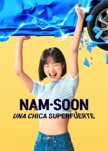 Nam-soon, una chica superfuerte