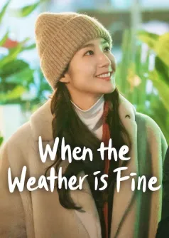 Iré adonde tú estás cuando el tiempo sea bueno