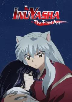 Inuyasha: El acto final
