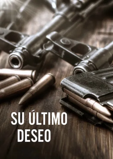 Su último deseo