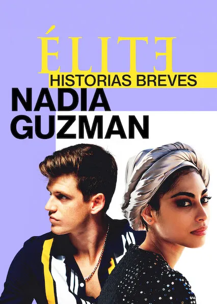 Élite historias breves: Nadia Guzmán