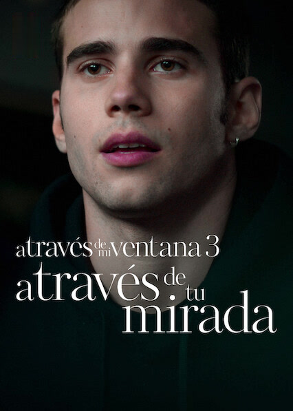 A través de mi ventana 3: A través de tu mirada