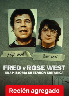 Fred y Rose West: Una historia de terror británica