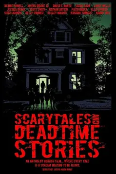 Scarytales and Deadtime Stories