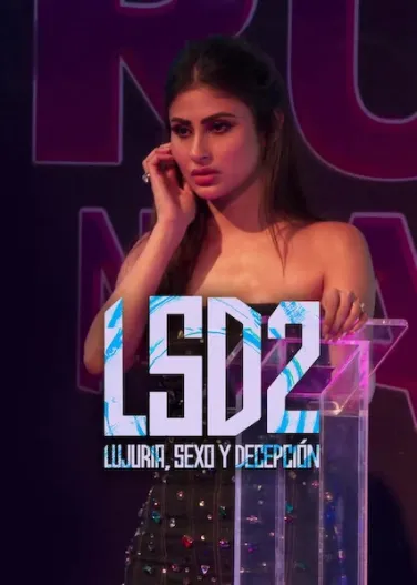 LSD 2: Lujuria, sexo y decepción