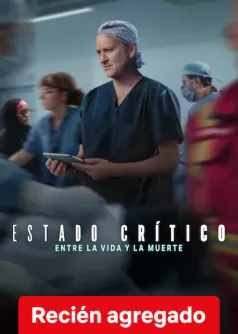 Estado crítico: Entre la vida y la muerte