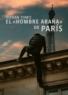 Vjeran Tomic: El «hombre araña» de París