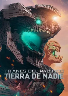 Titanes del Pacífico: Tierra de nadie