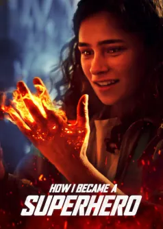 Cómo me convertí en superhéroe