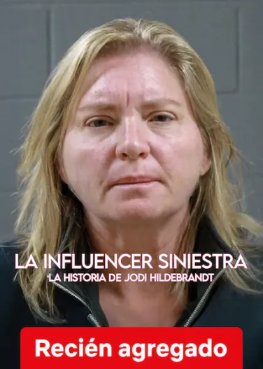 La influencer siniestra: La historia de Jodi Hildebrandt