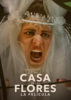 La casa de las flores: La película