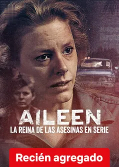 Aileen: La reina de las asesinas en serie