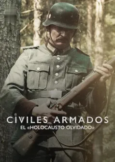 Civiles armados: El «holocausto olvidado»